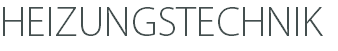 HEIZUNGSTECHNIK
