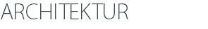 ARCHITEKTUR