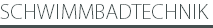 SCHWIMMBADTECHNIK